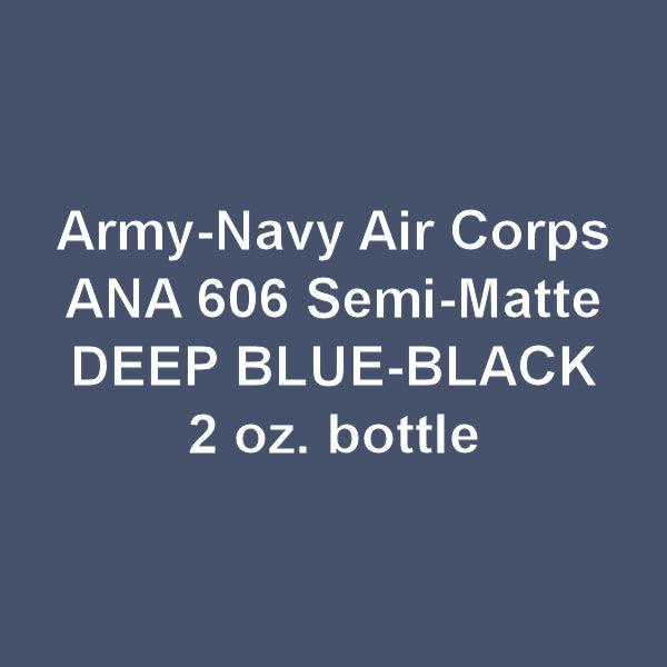 U.S. Army-Navy Air Corps Semi-Matte DEEP BLUE-BLACK ANA-606 2-oz bottle (Air-brush) Tru-Color Paint SPECIAL ORDER ONLY-with color swatch-Arizona Hobbies