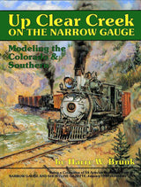 Up Clear Creek on the Narrow Gauge-Books and Maps-Arizona Hobbies