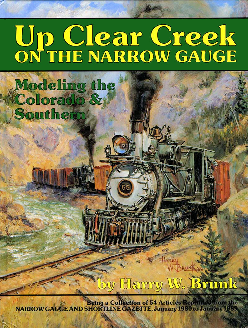 Up Clear Creek on the Narrow Gauge