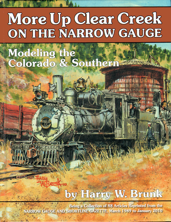 More Up Clear Creek on the Narrow Gauge: Modeling the Colorado & Southern