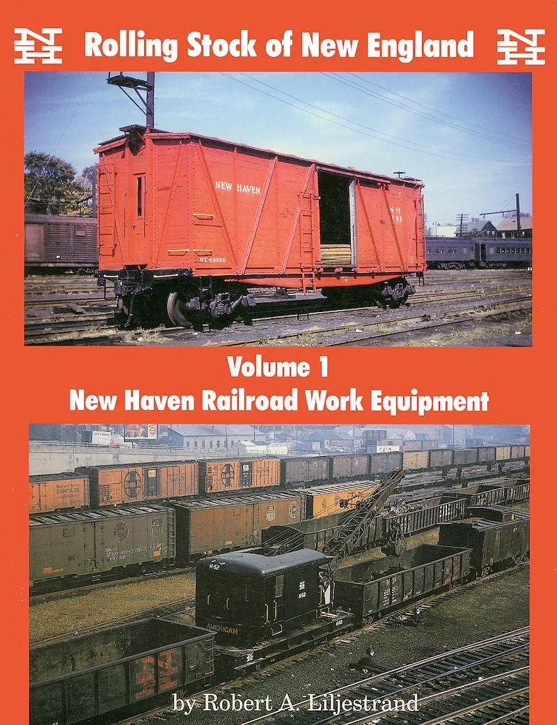 Rolling Stock of New England Volume 1: New Haven Work Equipment - Arizona Hobbies LLC