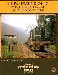Chesapeake & Ohio Paint Creek Branch & Handley Yard