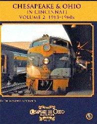 Chesapeake & Ohio in Cincinnati Volume 2: 1913-1960s - Arizona Hobbies LLC