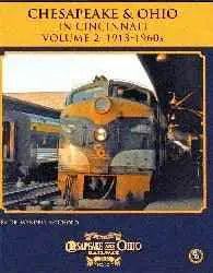 Chesapeake & Ohio in Cincinnati Volume 2: 1913-1960s