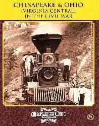 Chesapeake & Ohio (Virginia Central) in the Civil War