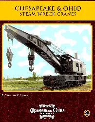 Chesapeake & Ohio Steam Wreck Cranes