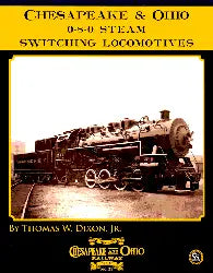 Chesapeake & Ohio 0-8-0 Steam Switching Locomotives