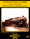 Chesapeake & Ohio 0-8-0 Steam Switching Locomotives