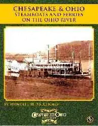Chesapeake & Ohio Steamboats and Ferries on the Ohio River