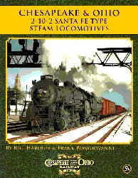 Chesapeake & Ohio 2-10-2 Santa Fe Type Steam Locomotives
