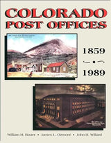 Colorado Post Offices: 1859-1989