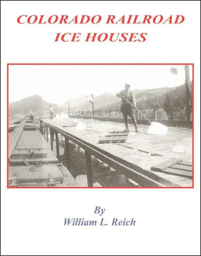 Colorado Railroad Ice Houses