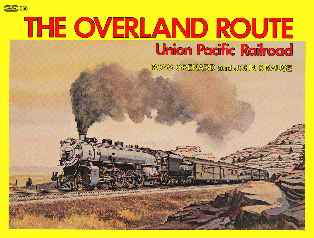 The Overland Route: Union Pacific Railroad
