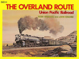The Overland Route: Union Pacific Railroad