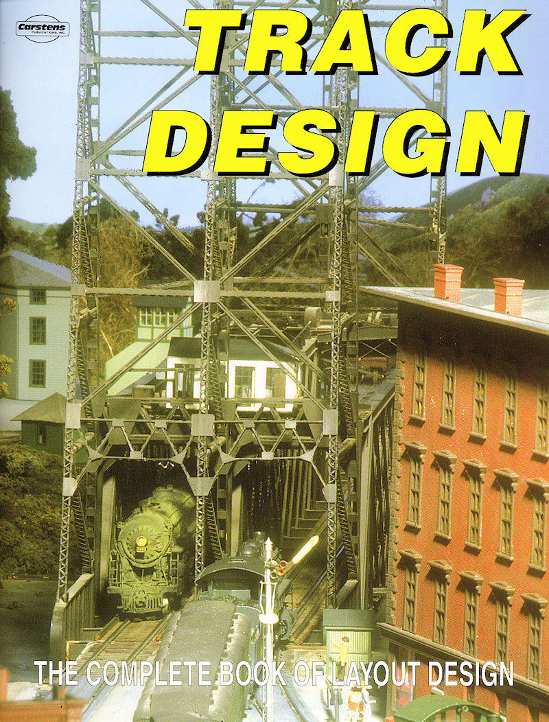 Track Design: The Complete Book of Layout Design