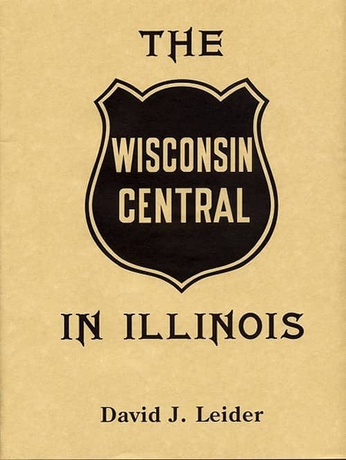 The Wisconsin Central in Illinois - Arizona Hobbies LLC