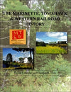 The Marinette, Tomahawk & Western Railroad History