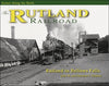 Scenes Along the Rails: The Rutland Railroad, Rutland to Bellows Falls