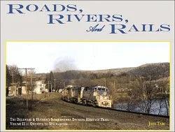 The Delaware & Hudson's Susquehanna Division Heritage Trail Volume 2: Oneonta to Binghamton - Arizona Hobbies LLC
