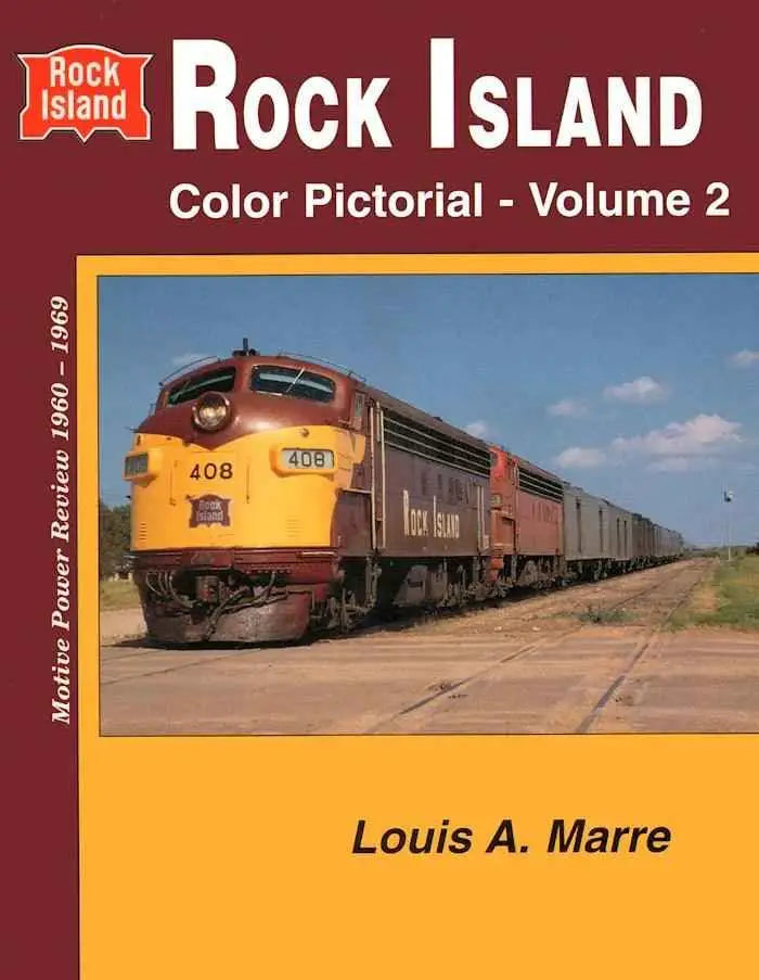 Rock Island Color Pictorial Volume 2: Motive Power Review 1960-1969