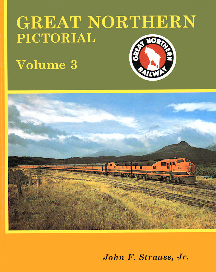 Great Northern Pictorial Volume 3: Rocky's Clean Window Trains FWW489