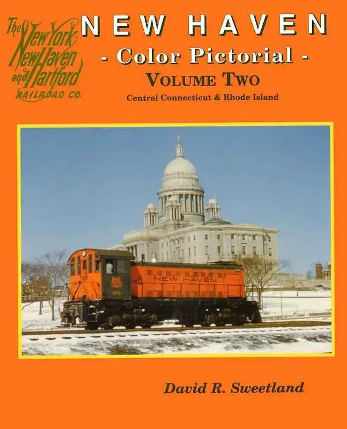 New Haven Color Pictorial Volume 2: Central Connecticut and Rhode Island