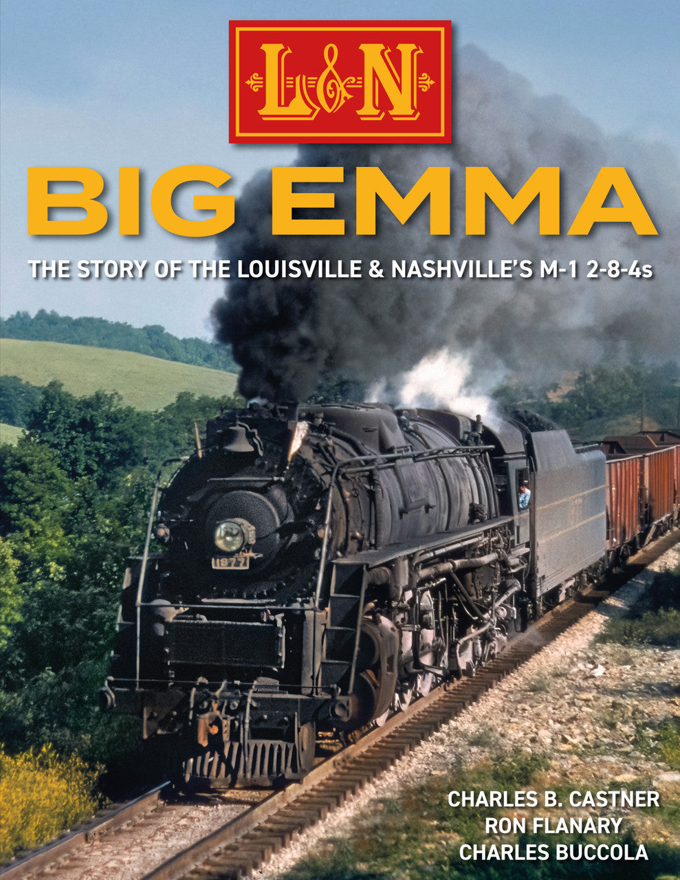 L&N Big Emma: The Story of Louisville & Nashville's M-1 2-8-4s (softco