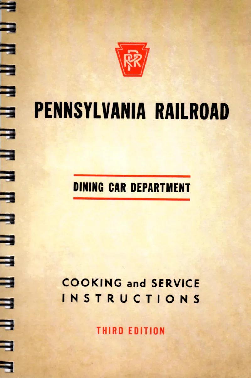 Pennsylvania Railroad Dining Car Department Cooking and Service Instructions (Third Edition) - Arizona Hobbies LLC