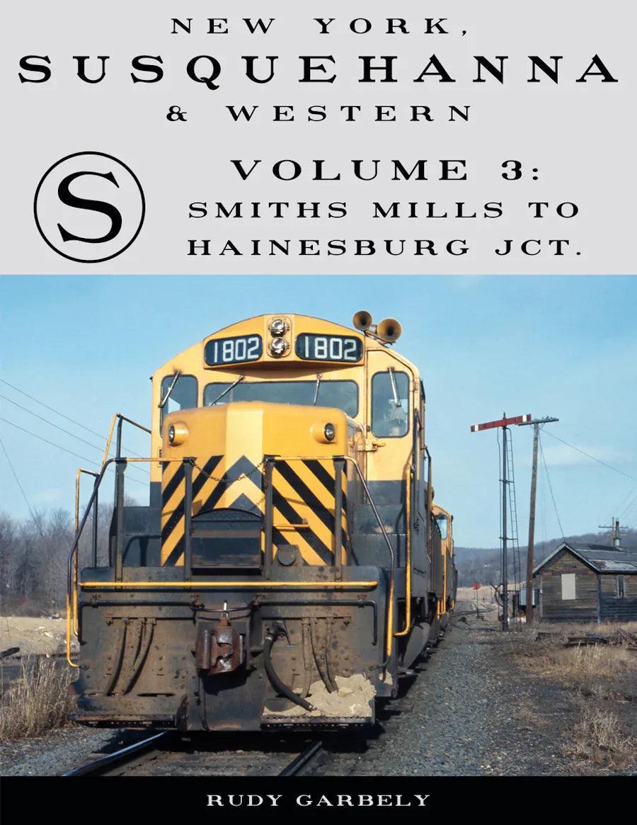 New York, Susquehanna & Western Volume 3: Smiths Mills to Hainesburg Jct. - Arizona Hobbies LLC