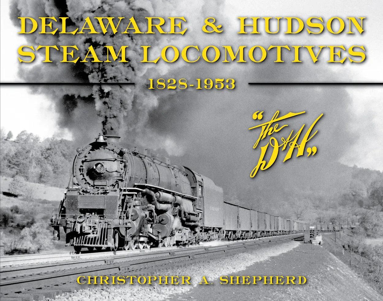 Delaware & Hudson Steam Locomotives, 1828-1953 - Arizona Hobbies LLC