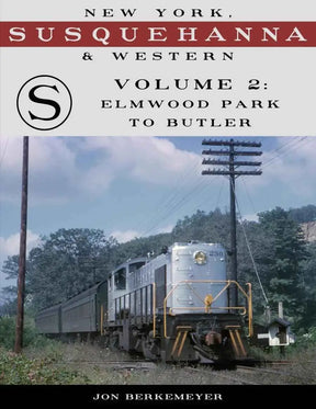 New York, Susquehanna & Western Volume 2: Elmwood Park to Butler