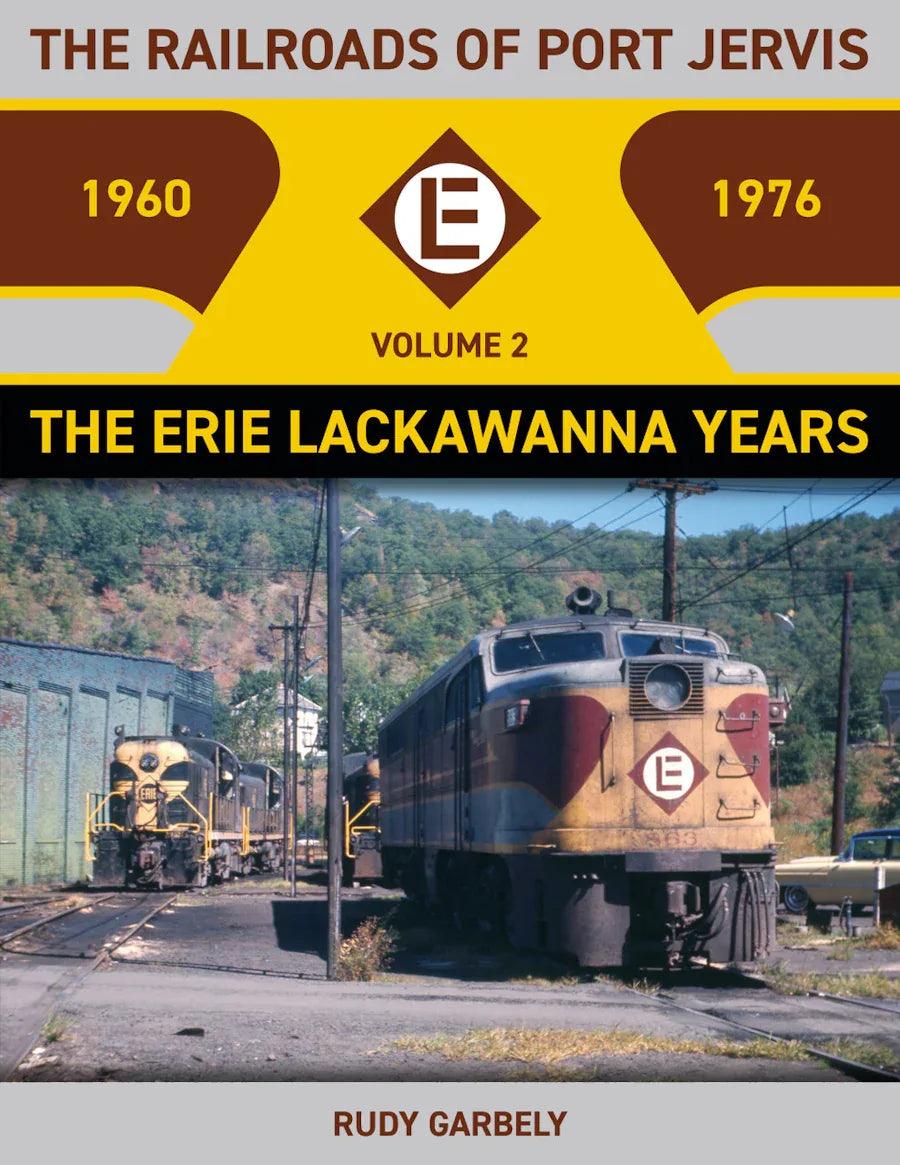 The Railroads of Port Jervis, Volume 2: The Erie Lackawanna Years - Arizona Hobbies LLC