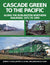 Cascade Green to the Pacific: Along the Burlington Northern Railroad, 1971 to 1995