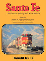 Santa Fe: Passenger and Freight Service, the Fred Harvey System, the Santa Fe Emblem