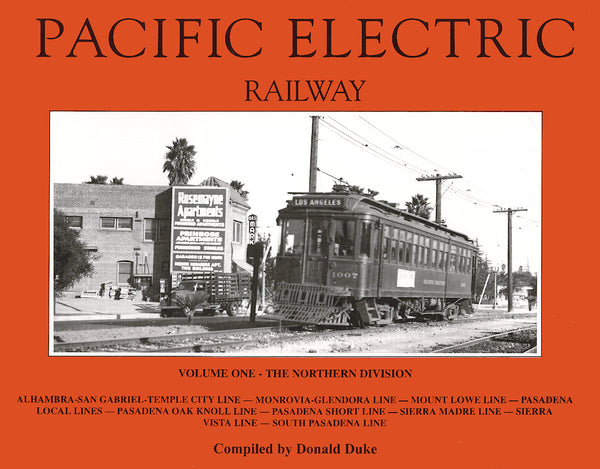 Pacific Electric Railway Vol. 1: The Northern Division