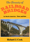 The Beauty of Railroad Bridges in North America