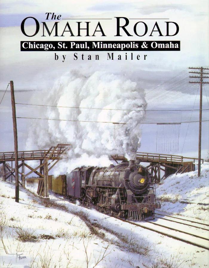 The Omaha Road: Chicago, St. Paul, Minneapolis & Omaha - Arizona Hobbies LLC
