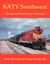 KATY Southwest: Steam and Diesel Power Pictorial