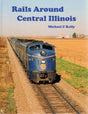 Rails Around Central Illinois - Arizona Hobbies LLC