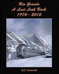 Rio Grande: A Last Look Back 1974-2010 - Arizona Hobbies LLC