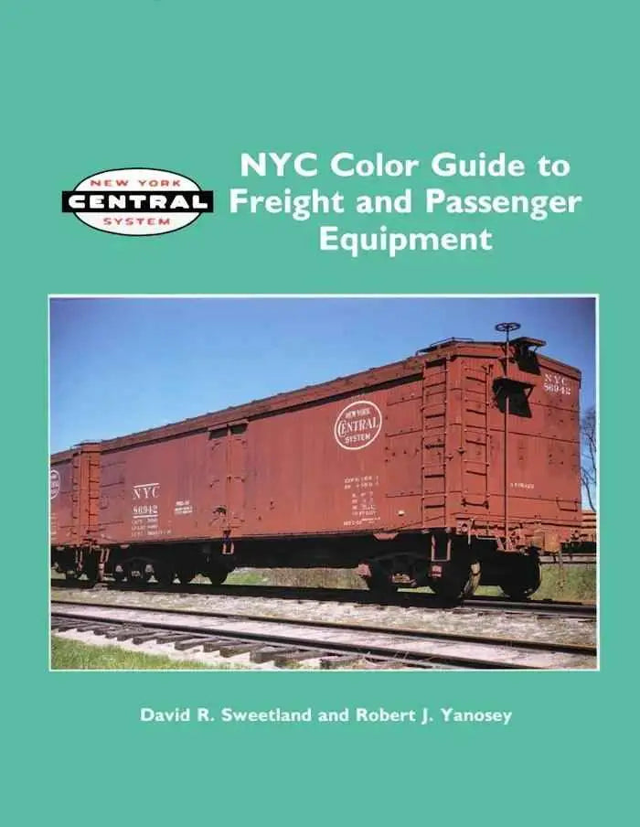 New York Central Color Guide to Freight and Passenger Equipment Volume 1 SPECIAL ORDER ONLY