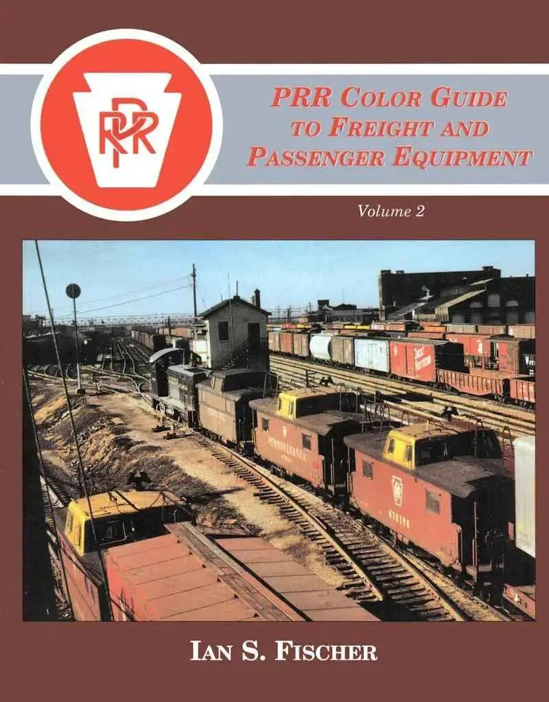 PRR Color Guide to Freight and Passenger Equipment Volume 2 SPECIAL ORDER ONLY