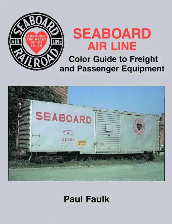 Seaboard Air Line Color Guide to Freight and Passenger Equipment SPECIAL ORDER ONLY