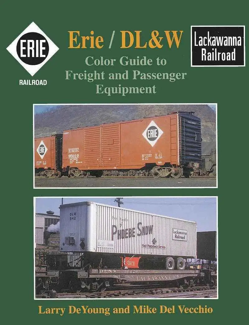 Erie / DL&W Color Guide to Freight and Passenger Equipment SPECIAL ORDER ONLY