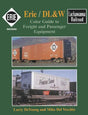 Erie / DL&W Color Guide to Freight and Passenger Equipment SPECIAL ORDER ONLY