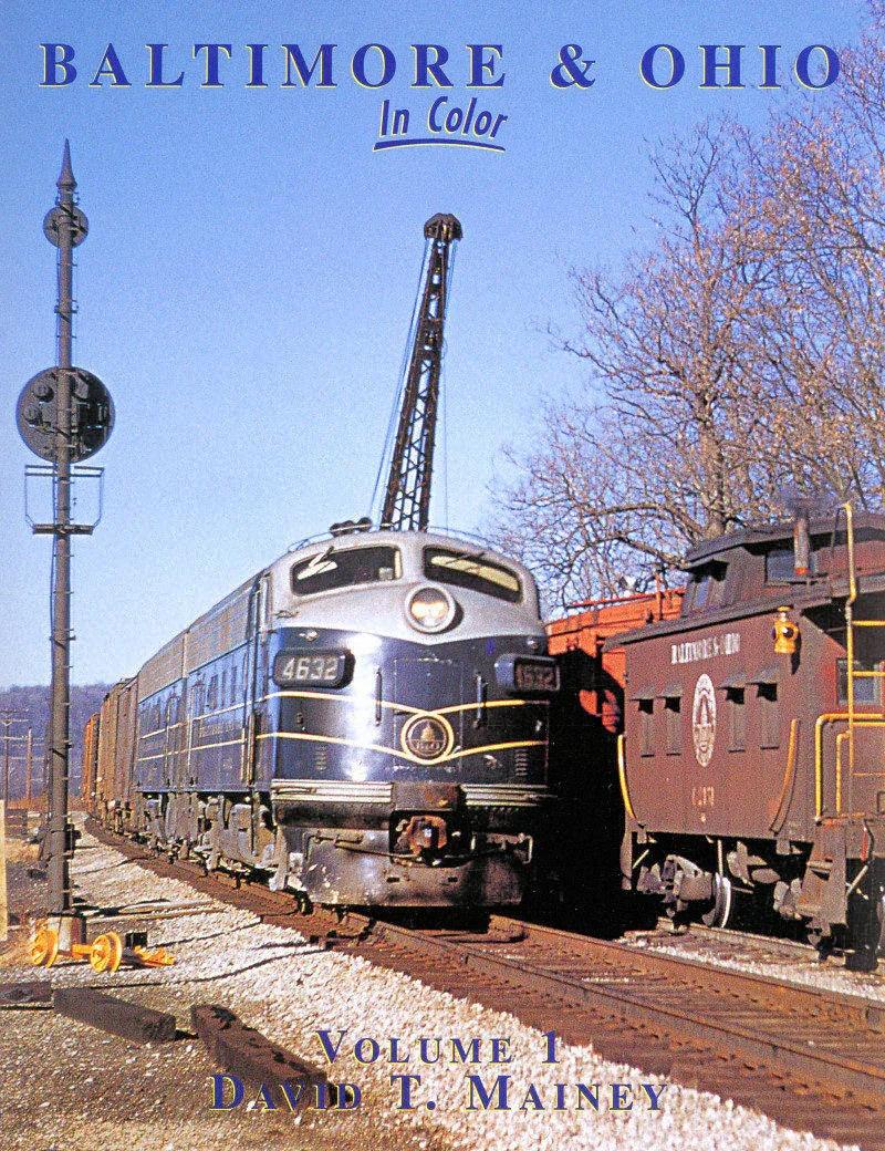 Baltimore & Ohio In Color Volume 1 - Arizona Hobbies LLC