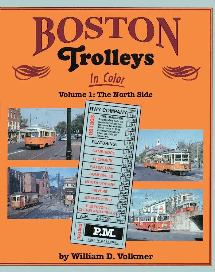 Boston Trolleys In Color Volume 1: The North Side - Arizona Hobbies LLC