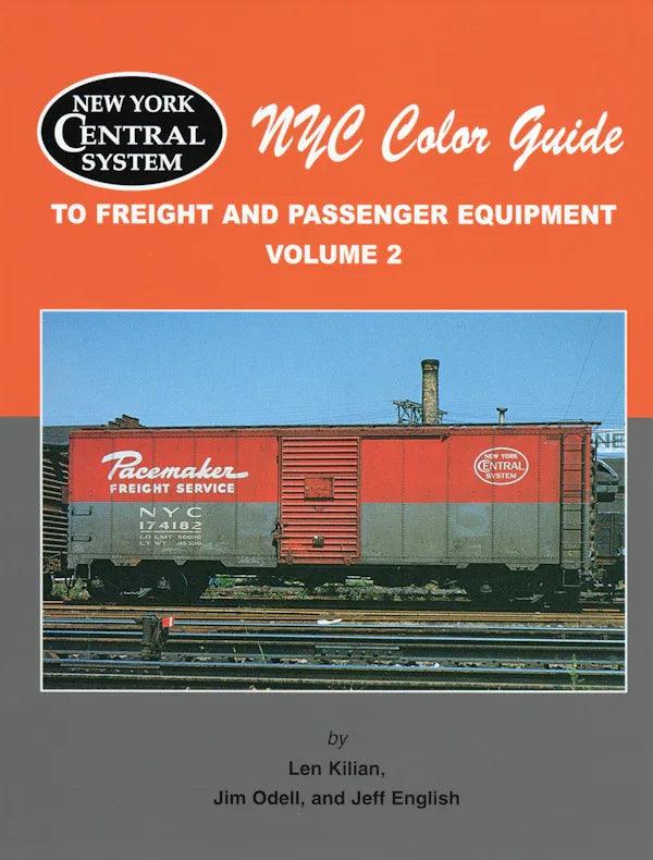 New York Central Color Guide to Freight and Passenger Equipment Volume 2 - Arizona Hobbies LLC