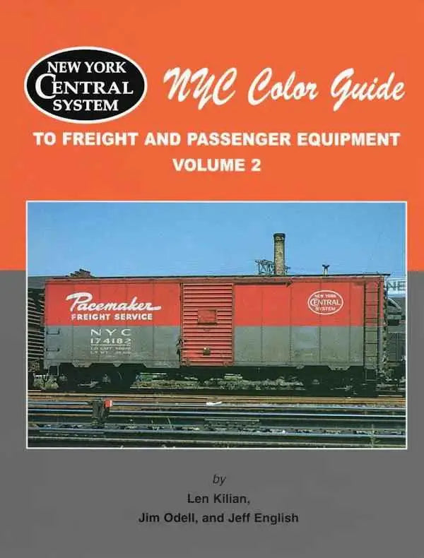 New York Central Color Guide to Freight and Passenger Equipment Volume 2 SPECIAL ORDER ONLY