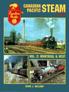 Canadian Pacific Steam In Color Volume 2: Montreal and West